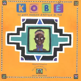 Couverture du produit · Kobé,le petit Ndébélé