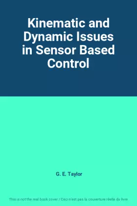 Couverture du produit · Kinematic and Dynamic Issues in Sensor Based Control