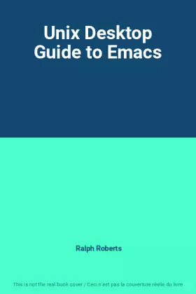 Couverture du produit · Unix Desktop Guide to Emacs