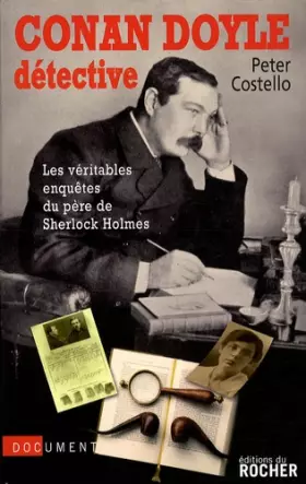 Couverture du produit · Conan Doyle détective: Les véritables enquêtes du père de Sherlock Holmes