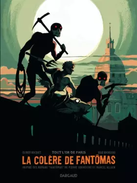 Couverture du produit · Colère de Fantômas (La) - tome 2 - Tout l'or de Paris (2/3)