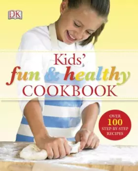 Couverture du produit · Kids' Fun and Healthy Cookbook