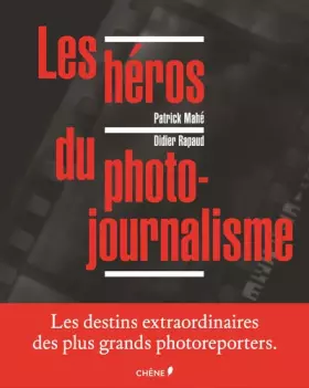 Couverture du produit · Les Héros du photojournalisme
