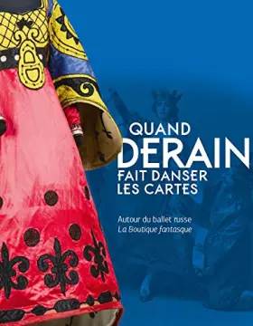 Couverture du produit · Quand Derain faisait danser les cartes, Exposition, 27 avril – 10 juillet 2016, Ville d’Issy-les-Moulineaux, Musée français de 