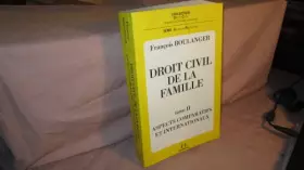 Couverture du produit · Droit civil de la famille tome 2 Aspects comparatifs et internationaux
