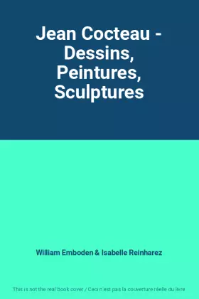 Couverture du produit · Jean Cocteau - Dessins, Peintures, Sculptures
