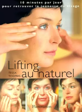 Couverture du produit · Lifting au naturel. : 10 minutes par jour pour retrouver la jeunesse du visage
