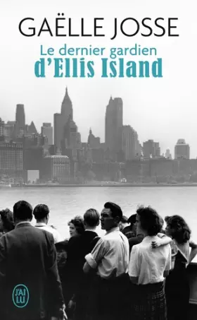 Couverture du produit · Le Dernier Gardien d'Ellis Island