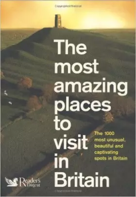 Couverture du produit · The Most Amazing Places to Visit in Britain