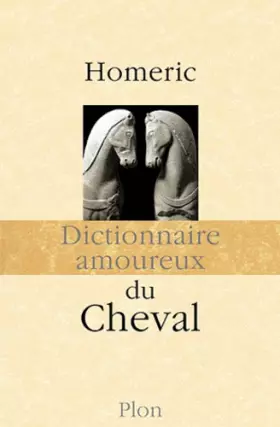 Couverture du produit · Dictionnaire amoureux du Cheval