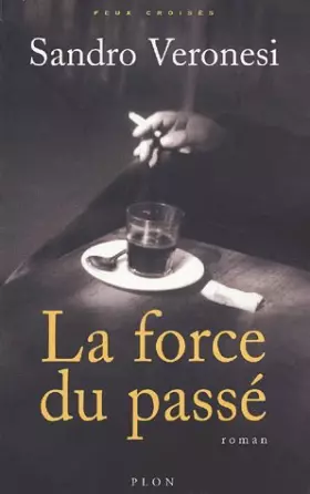 Couverture du produit · La force du passé