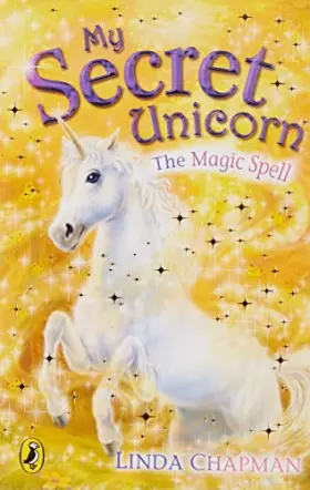 Couverture du produit · My Secret Unicorn: The Magic Spell