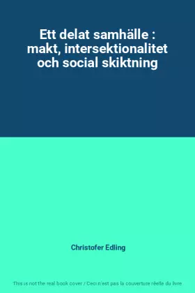 Couverture du produit · Ett delat samhälle : makt, intersektionalitet och social skiktning