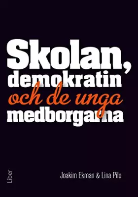 Couverture du produit · Skolan, demokratin och de unga medborgarna