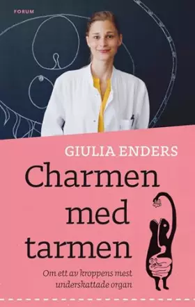 Couverture du produit · Charmen med tarmen: Allt om ett av kroppens mest underskattade organ