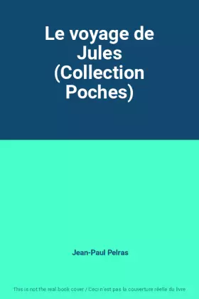 Couverture du produit · Le voyage de Jules (Collection Poches)