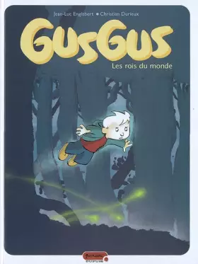 Couverture du produit · Gusgus - tome 1 - Les rois du monde
