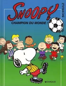 Couverture du produit · Snoopy, tome 28 : Champion du monde !