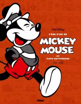 Couverture du produit · L'âge d'or de Mickey Mouse - Tome 02: 1938/1939 - Mickey et les chasseurs de baleines et autres histoires