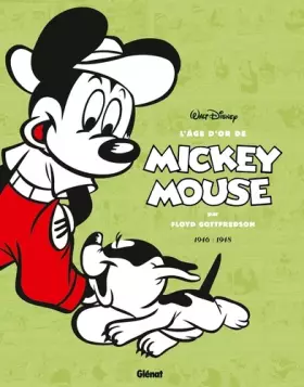 Couverture du produit · L'âge d'or de Mickey Mouse - Tome 07: 1946/1948 - Iga Biva, l'homme du futur et autres histoires