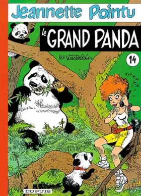 Couverture du produit · Jeannette Pointu, Tome 14 : Le grand panda