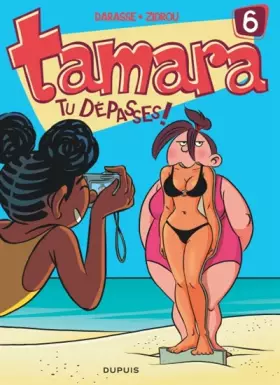 Couverture du produit · Tamara, Tome 6 : Tu dÃÂ©passes !
