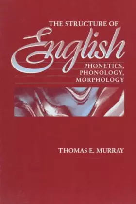 Couverture du produit · The Structure of English: Phonetics, Phonology, Morphology