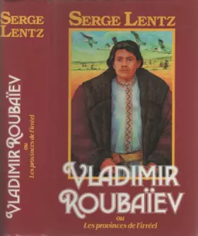 Couverture du produit · Vladimir Roubaïev ou les provinces de l'irréel