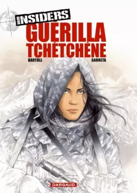 Couverture du produit · Insiders, tome 1 : Guérilla tchétchène