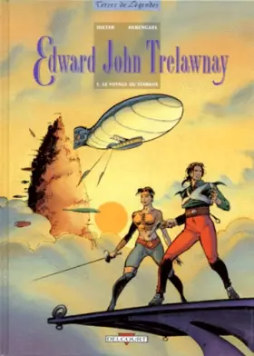 Couverture du produit · Edward John Trelawnay, Tome 1 : Le voyage du "Starkos"