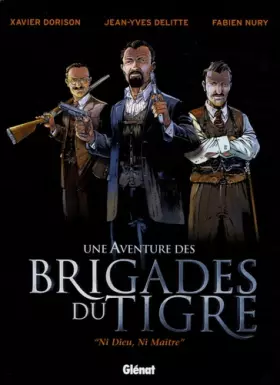 Couverture du produit · Les Brigades du Tigre - Tome 01: Ni Dieu, ni Maître