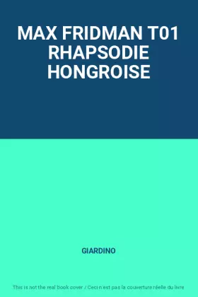 Couverture du produit · MAX FRIDMAN T01 RHAPSODIE HONGROISE