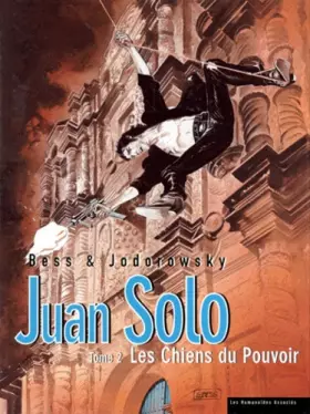 Couverture du produit · Juan Solo, tome 2 : Les Chiens du Pouvoir