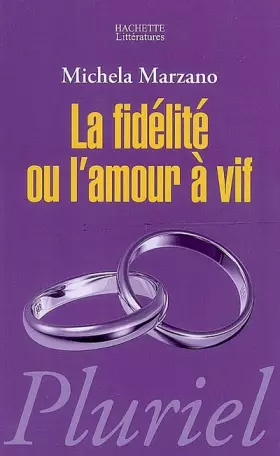 Couverture du produit · La fidélité ou l'amour à vif