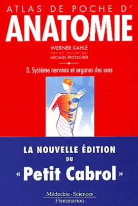 Couverture du produit · Atlas de poche d'anatomie, tome 3 : Système nerveux et organes des sens