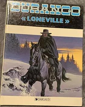 Couverture du produit · Durango, tome 7 : Loneville