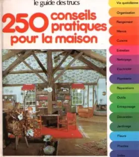 Couverture du produit · 250 conseils pratiques pour la maison