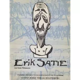 Couverture du produit · Erik Satie (Studien zur Musikgeschichte des 19. Jahrunderts) (German Edition)