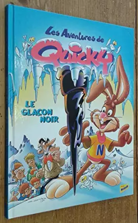 Couverture du produit · Les Aventures de Quicky : Le Glaçon Noir