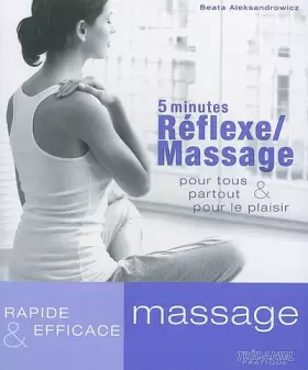 Couverture du produit · 5 minutes Réflexe/Massage : Pour tous, partout et pour le plaisir