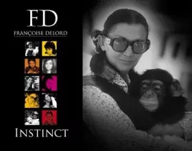 Couverture du produit · FD Françoise Delord - Instinct (Zoo Beauval)