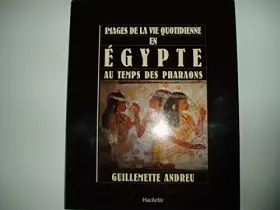 Couverture du produit · Images de la vie quotidienne en Égypte au temps des pharaons
