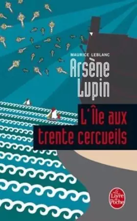 Couverture du produit · Lupin : l'île aux trente cercueils