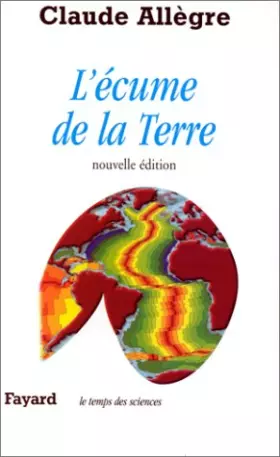 Couverture du produit · L'ECUME DE LA TERRE. Edition 1999