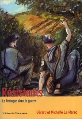 Couverture du produit · Resistant, la bretagne dans la guerre