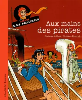 Couverture du produit · Aux mains des pirates : Agence SOS Princesses