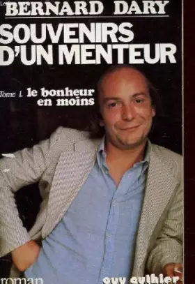 Couverture du produit · Souvenirs d'un menteur - Tome 1 - Le bonheur en moins