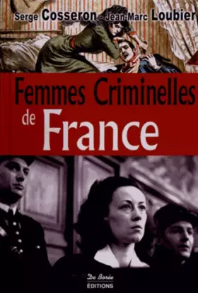 Couverture du produit · Femmes Criminelles de France (les)