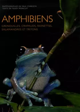 Couverture du produit · Amphibiens : Grenouilles, crapauds, rainettes, salamandres et tritons