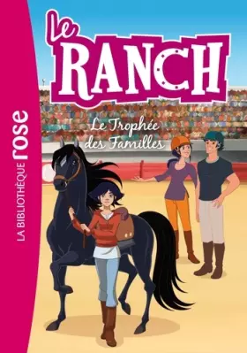 Couverture du produit · Le Ranch 22 - Le Trophée des Familles